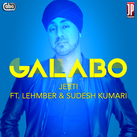 Galabo ft. Lehmber Hussainpuri & Sudesh Kumari | Boomplay Music