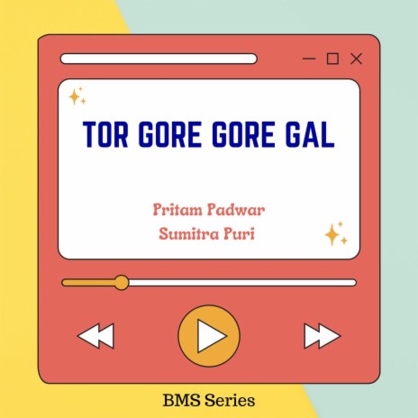 Tor Gore Gore Gal ft. Sumitra Puri | Boomplay Music