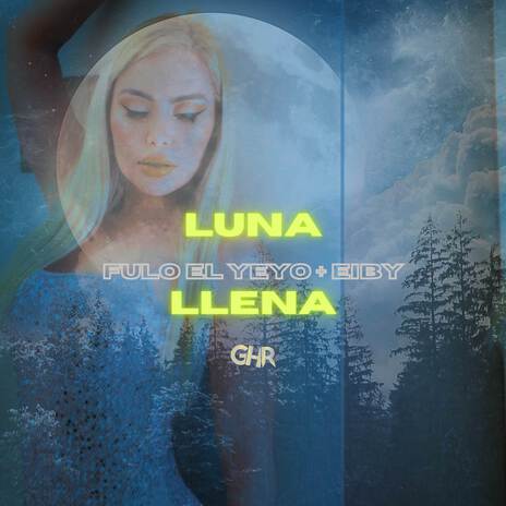 Luna Llena ft. Eiby | Boomplay Music