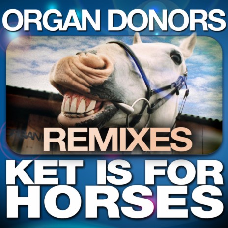Ket Is for Horses (Legion Remix)