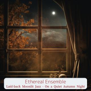 Laid-back Moonlit Jazz-On a Quiet Autumn Night