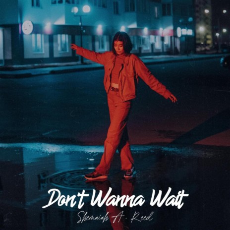 Don't Wanna Wait | Boomplay Music