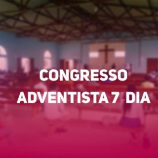 Congresso Adventista 7 Dia