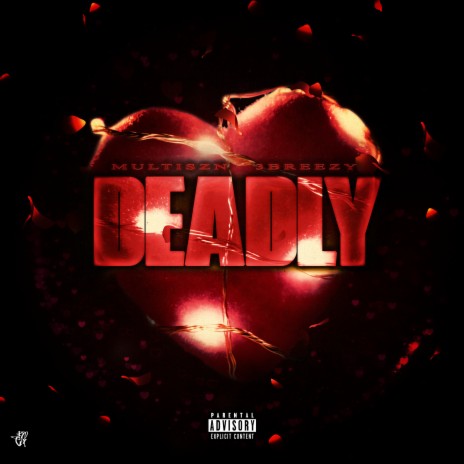 Deadly (feat. 3Breezy) | Boomplay Music