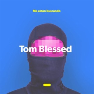 Tom Blessed