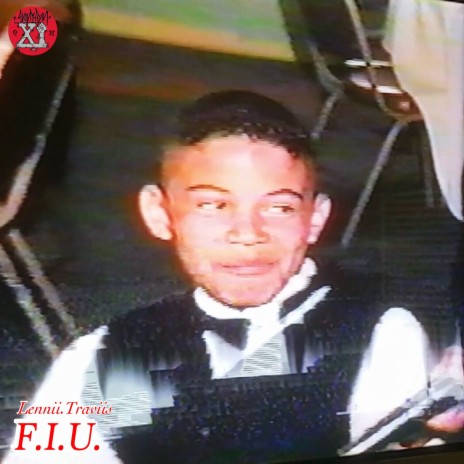 F.I.U. [Prod. by LenniiTrav] | Boomplay Music