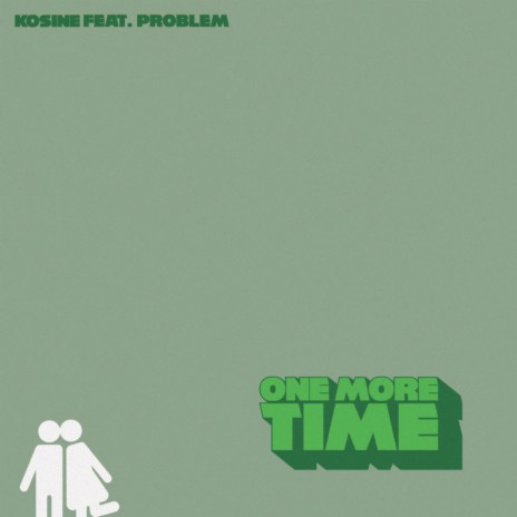 One More Time ft. Problem | Boomplay Music