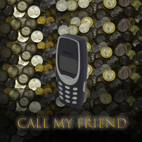 Call my friend | Boomplay Music