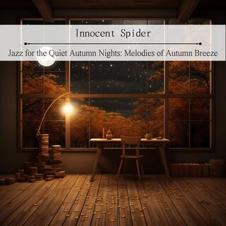 Jazz for the Quiet Autumn Nights: Melodies of Autumn Breeze