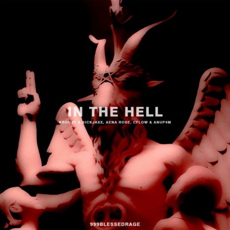 In The Hell ft. Aena Rose, CFLOW & Anup4m | Boomplay Music