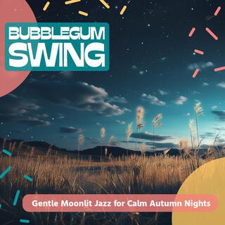 Gentle Moonlit Jazz for Calm Autumn Nights