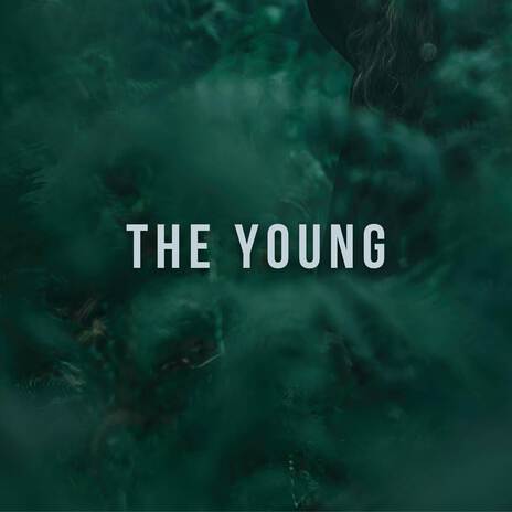 The Young | Boomplay Music