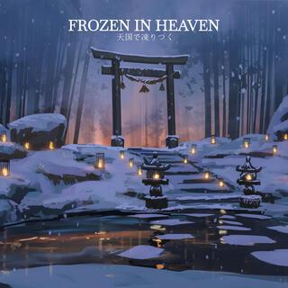 Frozen In Heaven