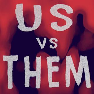 Us Vs Them