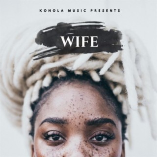 Wife lyrics | Boomplay Music