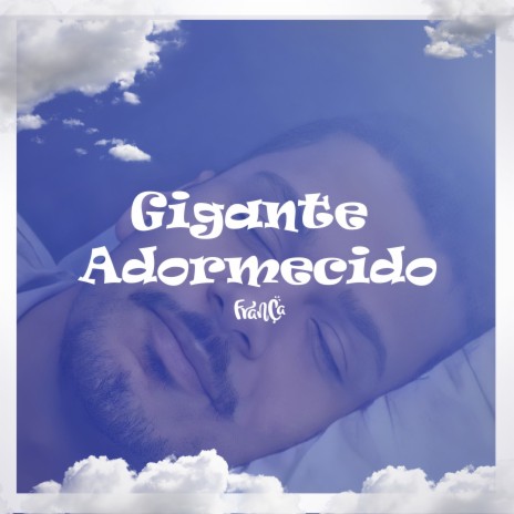 Gigante Adormecido | Boomplay Music