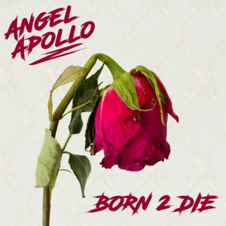 Born 2 Die | Boomplay Music