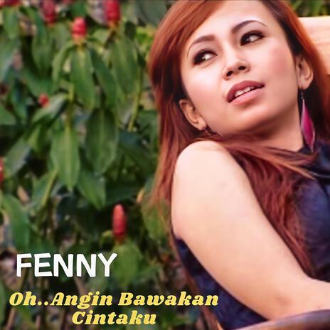 Oh Angin Bawakan Cintaku | Boomplay Music