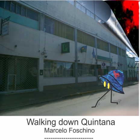Walking down Quintana