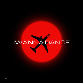 Iwanna Dance