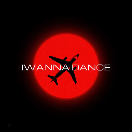 Iwanna Dance | Boomplay Music