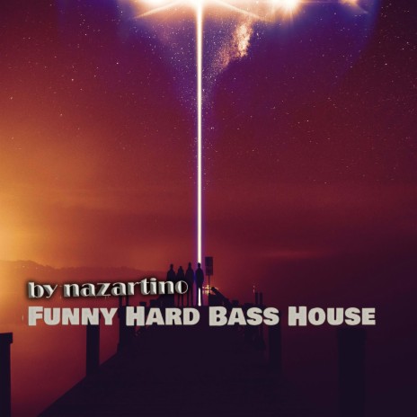 Funny Hard Bass House | Boomplay Music