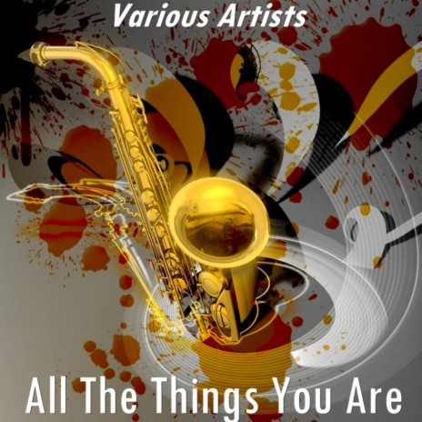 All the Things You Are (Version by Dave Brubeck Quartet)