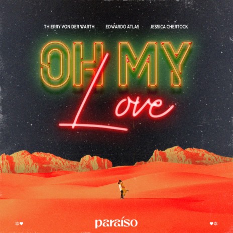 Oh My Love ft. Edwardo Atlas & Jessica Chertock | Boomplay Music