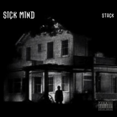 Sick Mind | Boomplay Music