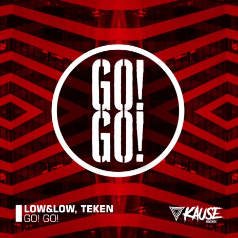 Go! Go! ft. Teken | Boomplay Music