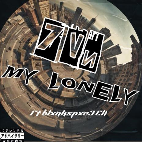 MYLONELY ft. Blxnkspxc3 Eli | Boomplay Music