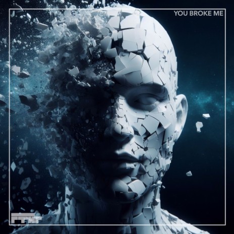 You Broke Me | Boomplay Music