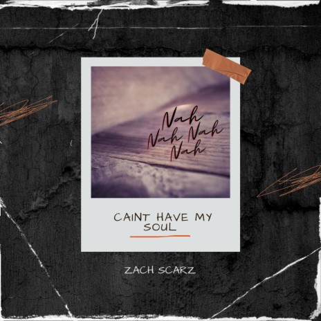 Caint have my soul | Boomplay Music
