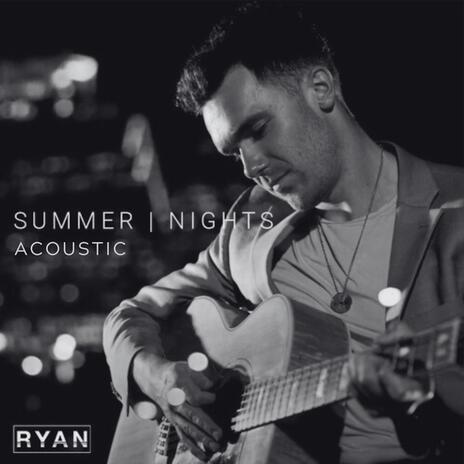 Summer Nights (Acoustic) | Boomplay Music