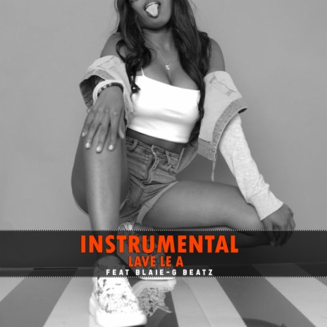 Lave Le a (Instrumental) ft. Blaie-G Beatz | Boomplay Music