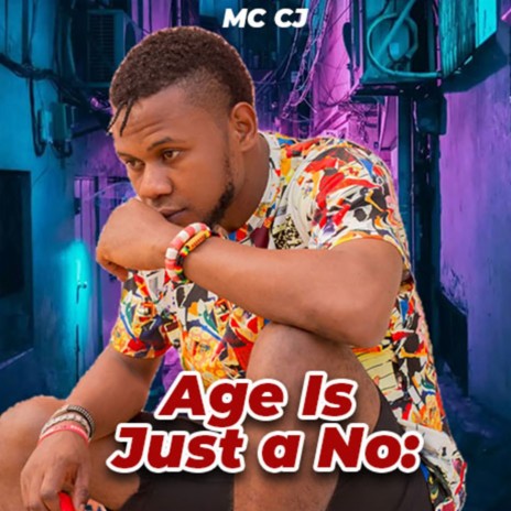 Age Is Just a No: | Boomplay Music