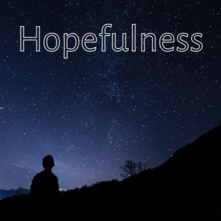 Hopefulness