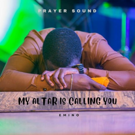 My Altar Is Calling You ft. 1spirit & Theophilus sunday