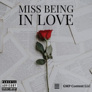 Miss Being In Love lyrics | Boomplay Music