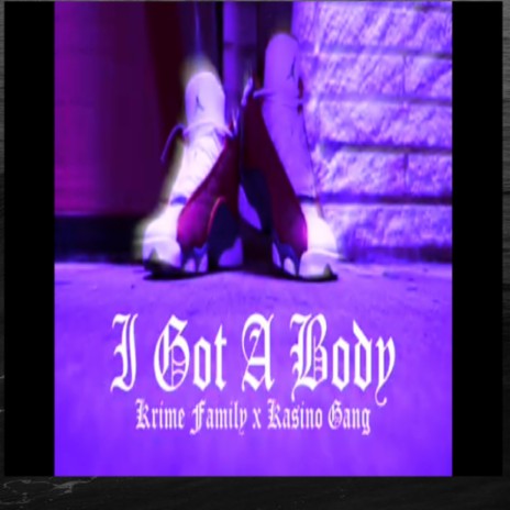 I Got A Body | Boomplay Music