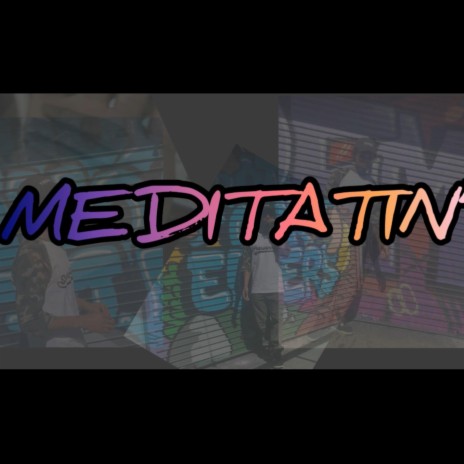 Meditatin | Boomplay Music