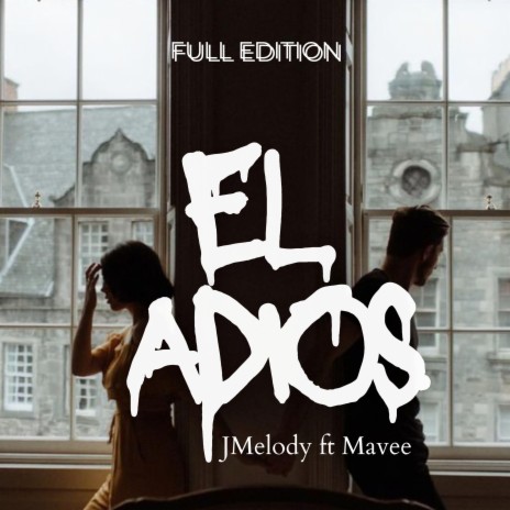 El ADIOS ft. Mavee | Boomplay Music