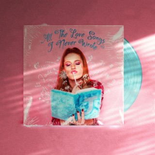 All The Love Songs I Never Wrote lyrics | Boomplay Music