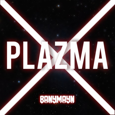 Plazma | Boomplay Music