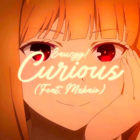 Curious ft. mxkaio | Boomplay Music