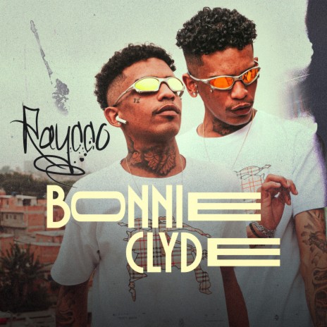 Bonnie e Clyde | Boomplay Music