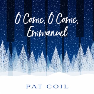 O Come, O Come, Emmanuel