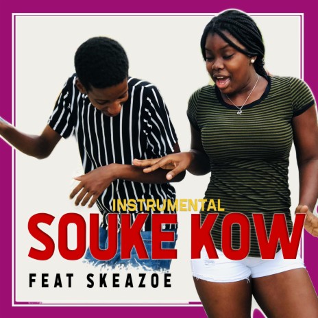 Souke Kow (Instrumental) ft. Skeazoe | Boomplay Music