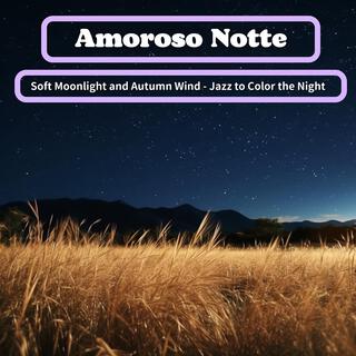 Soft Moonlight and Autumn Wind-Jazz to Color the Night