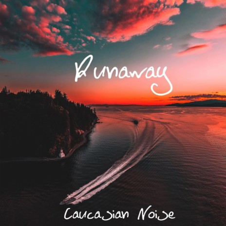 Runaway | Boomplay Music